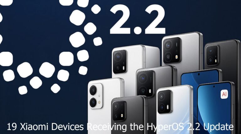 19 Xiaomi Devices Receiving the HyperOS 2.2 Update