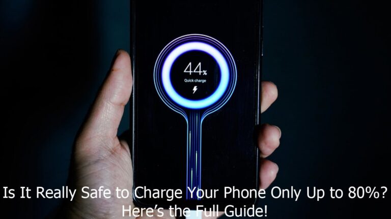 Is It Really Safe to Charge Your Phone Only Up to 80 Persen