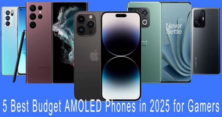 5 Best Budget AMOLED Phones in 2025 for Gamers