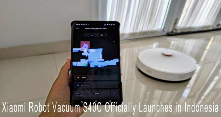 Xiaomi Robot Vacuum S40C Officially Launches in Indonesia