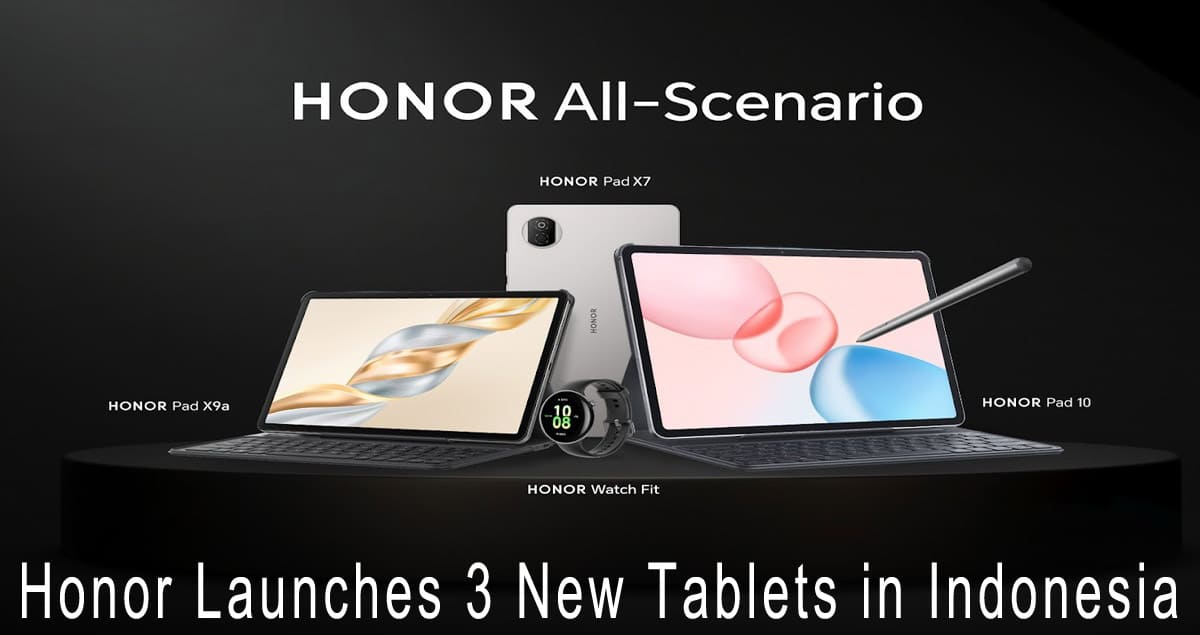 Honor Launches 3 New Tablets in Indonesia