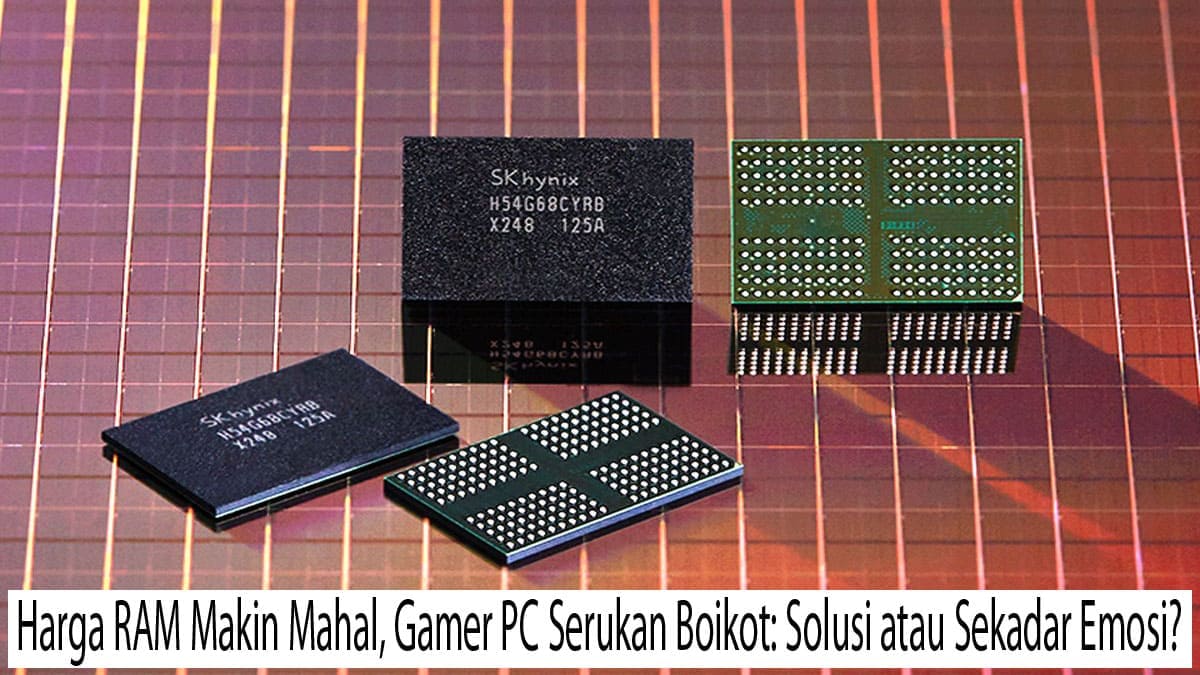 Harga RAM Makin Mahal Gamer Boikot